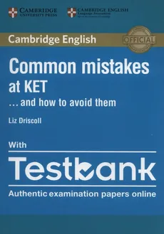 Common Mistakes at KET with Testbank - Liz Driscoll