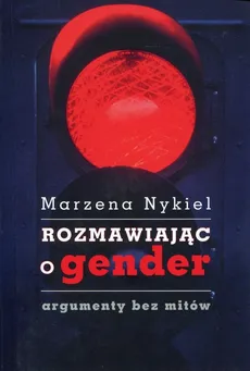 Rozmawiając o gender - Outlet - Marzena Nykiel