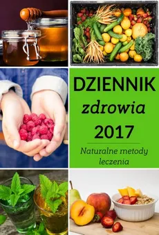 Dziennik zdrowia 2017 - Outlet - Zbigniew Ogrodnik