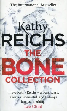 The Bone Collection - Kathy Reichs