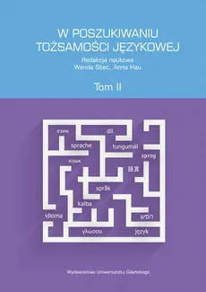 W poszukiwaniu tożsamości językowej Tom 2 - Outlet
