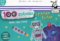 100 zabaw z robotem Eliotem 4-5 lat - Outlet - Bożena Dybowska, Anna Grabek