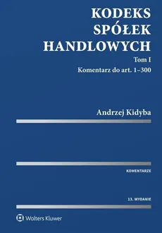 Kodeks spółek handlowych Komentarz Tom 1-2 - Andrzej Kidyba