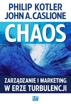 Chaos - Outlet - Caslione John A., Philip Kotler