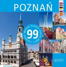Poznań 99 miejsc - Rafał Tomczyk