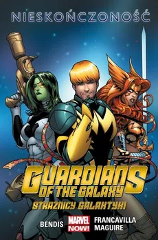 Guardians of the Galaxy (Strażnicy Galaktyki), Nieskończoność Tom 3 - Outlet - Brian Michael Bendis, John Layman, Skottie Young