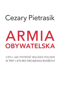 Armia Obywatelska - Outlet - Cezary Pietrasik