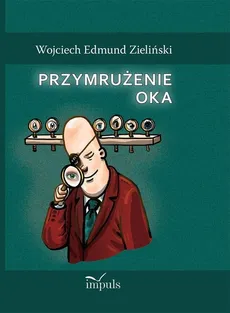 Przymrużenie oka - Wojciech Zieliński