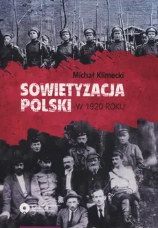 Sowietyzacja Polski w 1920 roku - Outlet - Michał Klimecki