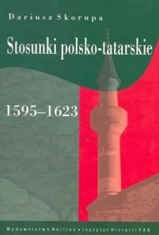 Stosunki polsko-tatarskie - Outlet - Dariusz Skorupa