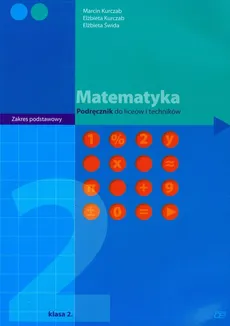 Matematyka 2 Podręcznik - Outlet - Elżbieta Kurczab, Marcin Kurczab, Elżbieta Świda
