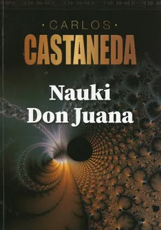 Nauki Don Juana - Outlet - Carlos Castaneda