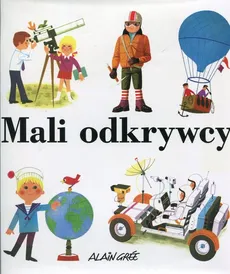 Mali odkrywcy - Outlet - Alain Gree