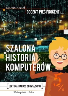 Szalona historia komputerów - Outlet - Marcin Kozioł