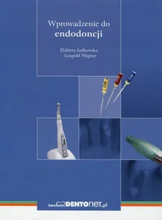 Wprowadzenie do endodoncji