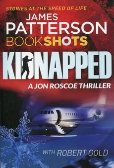 Kidnapped - James Patterson