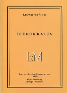 Biurokracja - Ludwig Mises