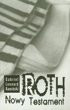 Roth Nowy Testament - Kamiński Gabriel Leonard