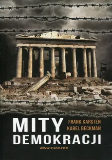 Mity demokracji - Outlet - Karel Beckman, Frank Karsten