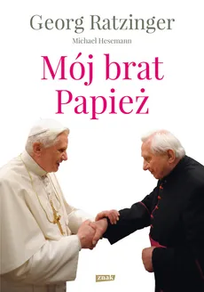 Mój brat Papież - Georg Ratzinger