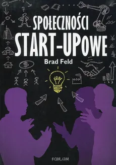 Społeczności Start-Upowe - Brad Feld