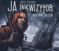 Ja inkwizytor Kościany galeon - Jacek Piekara