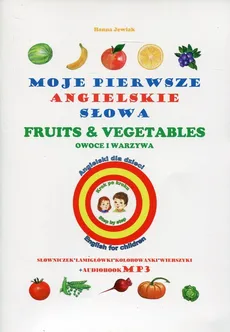 Moje pierwsze angielskie słowa Owoce i warzywa - Outlet - Hanna Jewiak