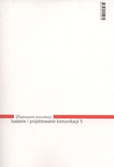 Badanie i projektowanie komunikacji 5 - Michał Grech, Annette Siemes, Mariusz Wszołek