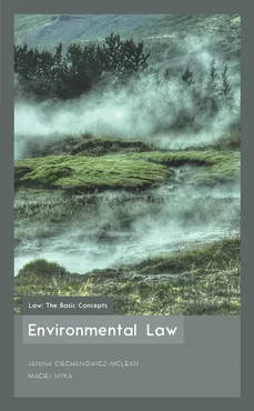 Environmental Law - Janina Ciechanowicz-McLean, Maciej Nyka
