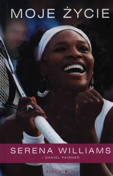 Moje życie - Outlet - Daniel Paisner, Serena Williams