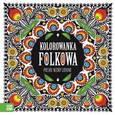Kolorowanki folkowe Polskie wzory ludowe - Outlet - Praca zbiorowa