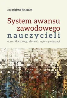 System awansu zawodowego nauczycieli - Magdalena Szumiec