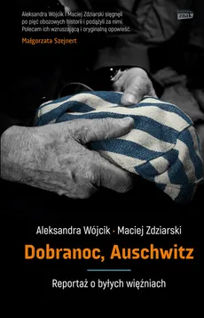Dobranoc, Auschwitz - Outlet - Aleksandra Wójcik, Maciej Zdziarski