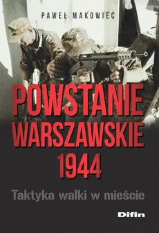 Powstanie Warszawskie 1944 - Outlet - Paweł Makowiec