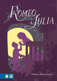 Romeo i Julia - Wiliam Shakespeare
