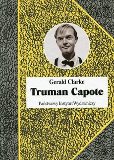 Truman Capote - Gerald Clarke