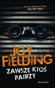 Zawsze ktoś patrzy - Outlet - Joy Fielding
