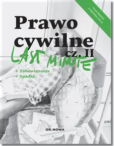 Last minute Prawo cywilne Część 2 - A. Gólska, M. Kiełb, A. Maciejowska, S. Pietrzyk