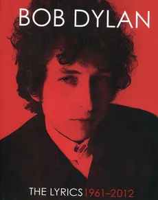 The Lyrics 1961-2012 - Outlet - Bob Dylan