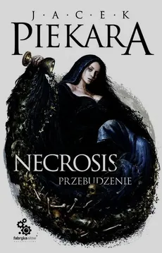 Necrosis Przebudzenie - Outlet - Jacek Piekara