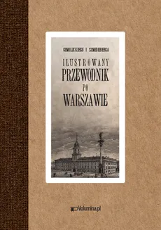 Ilustrowny przewodnik po Warszawie - Wiktor Gomulicki