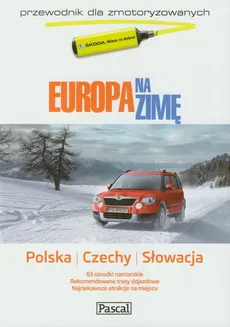 Europa na zimę Tom 1 Polska Czechy Słowacja - Outlet