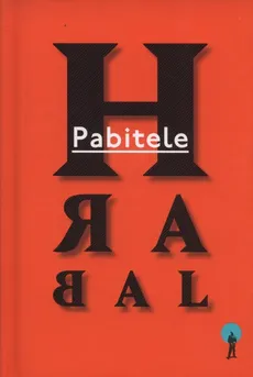 Pabitele - Bohumil Hrabal