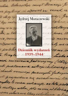Dziennik wydarzeń (1939-1944) - Outlet - Jędrzej Moraczewski
