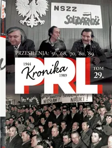 Kronika PRL 1944-1989 Przesilenia 56,'68,'70,'80,'89 - Iwona Kienzler