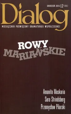 Dialog 2016/12 Rowy Mariańskie