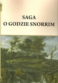 Saga o Godzie Snorrim - Outlet - Henryk Pietruszczak