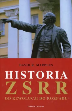 Historia ZSRR Od rewolucji do rozpadu - Marples David R.