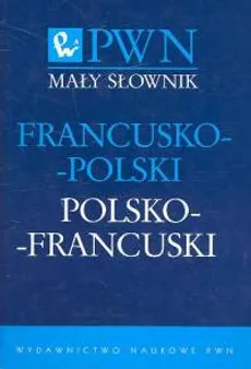 Mały słownik francusko-polski polsko-francuski - Outlet - Grażyna Migdalska