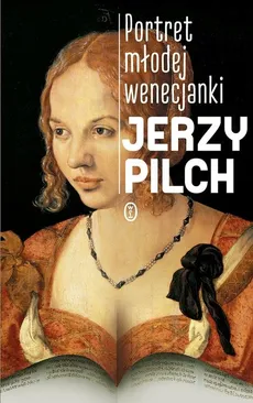Portret młodej wenecjanki - Outlet - Jerzy Pilch